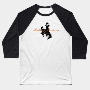 Saddle Up, Buckaroo Baseball T-Shirt